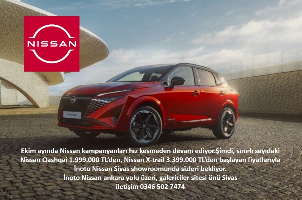 İn oto otomotiv Nissan ekim 2025 Kampanyası sivasgazetehaber radyobora