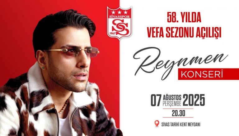 Sivasspor ‘Vefa Sezonu’nu Reynmen Konseriyle Açıyor-sivas gazete haber -radyo bora