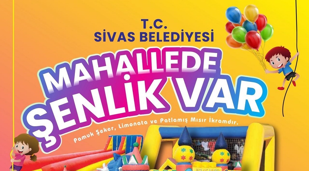 Sivas'ta Mahallede Şenlik Var...sivas gazete haber -radyo bora