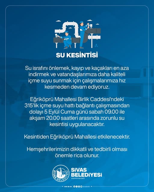 Sivas'ta Su Kesintisi Hemşehrilerimizin Dikkatine sivas gazetehaber-radyobora