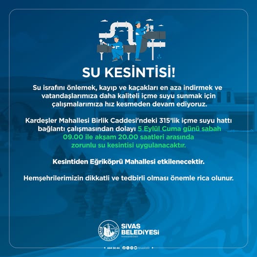 Sivas'ta Su Kesintisi Hemşehrilerimizin Dikkatine sivas gazetehaber-radyobora