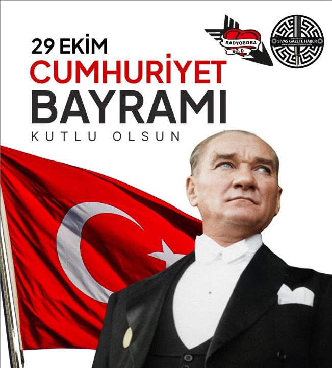 29 ekim cumhuriyet bayramı kutlu olsun sivasgazetehaber radyobora