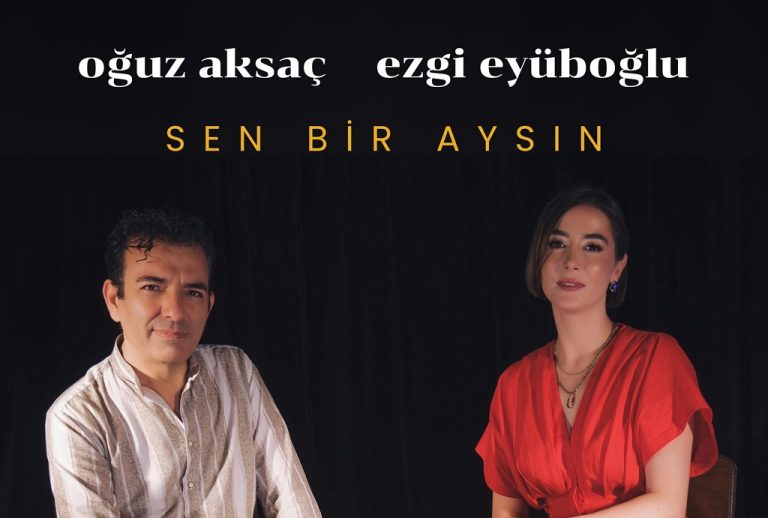 Oğuz Aksaç, Ezgi Eyüboğlu  2- Sen Bir Aysın radyobora