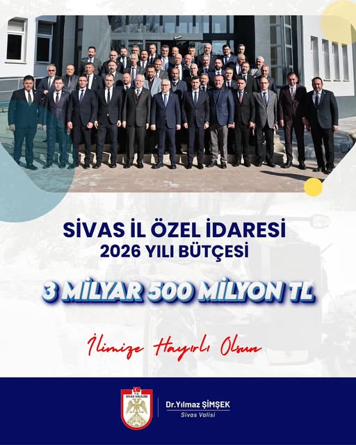 Sivas İl Özel İdaresi'nin 2026 yılı bütçesini 3 milyar 500 milyon TL olarak belirledi. sivasgazetehaber radyobora