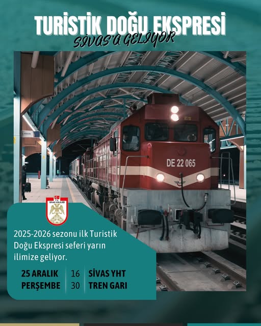 2025-2026 sezonu ilk Turistik Doğu Ekspresi seferi yarın Sivas'a geliyor. sivasgazetehaber radyobora