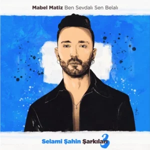 Mabel Matiz - Ben Sevdali Sen Belali