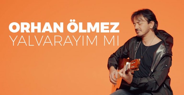 Orhan Ölmez - Yalvarayım mı radyobora