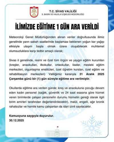 Sivas il genelinde eğitime 1 gün ara verildi. sivasgazetehaber radyobora