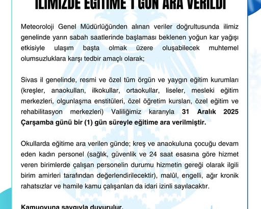 Sivas il genelinde eğitime 1 gün ara verildi. sivasgazetehaber radyobora