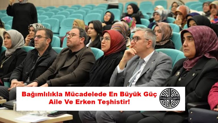 Bağımlılıkla Mücadelede En Büyük Güç Aile Ve Erken Teşhistir! SİVASGAZETEHABER RADYOBORA