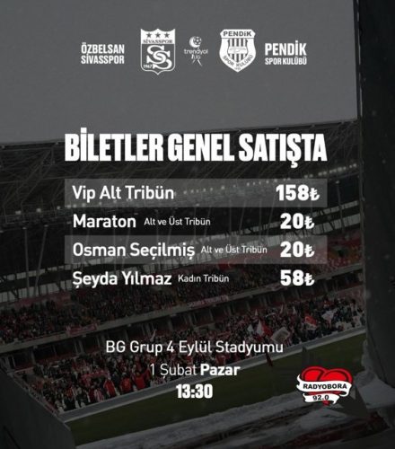 Özbelsan Sivasspor’umuzun, Pendik Spor Kulübü ile oynayacağı karşılaşmanın biletleri satışa çıktı! radyobora