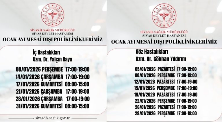Sivas Devlet Hastanesi Ocak Ayı Mesai Dışı Poliklinikleri  sivasgazetehaber radyobora