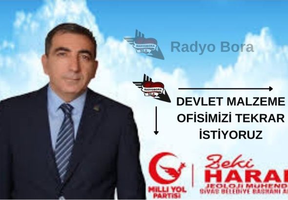 DEVLET MALZEME OFİSİMİZİ TEKRAR İSTİYORUZ milli yol partisi zeki haral radyobora