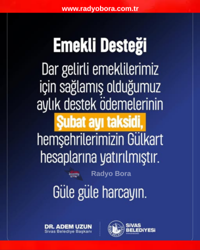 Dar Gelirli Emeklilere Sivas Belediyesinden Nakti Destek Hesaplara Yatırıldı  radyobora