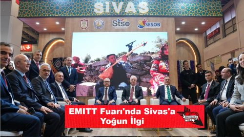 EMITT Fuarı'nda Sivas'a Yoğun İlgi radyobora