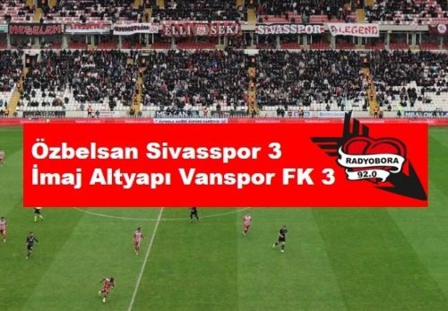 Özbelsan Sivasspor 3 İmaj Altyapı Vanspor FK 3 radyobora 2