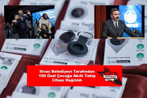 Sivas Belediyesi Tarafından  100 Özel Çocuğa Akıllı Takip Cihazı Dağıtıldı radyobora