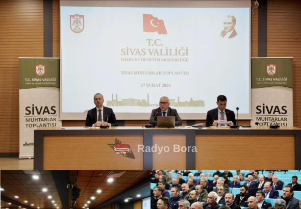 Sivas Muhtarlar Toplantısı düzenlendi.radyo bora