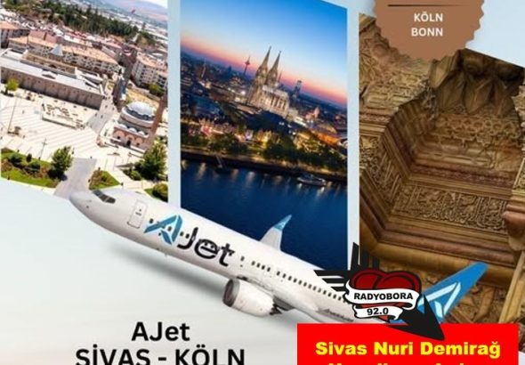 Sivas Nuri Demirağ Havalimanı’ndan Köln’e Karşılıklı Seferler Başlıyor radyobora