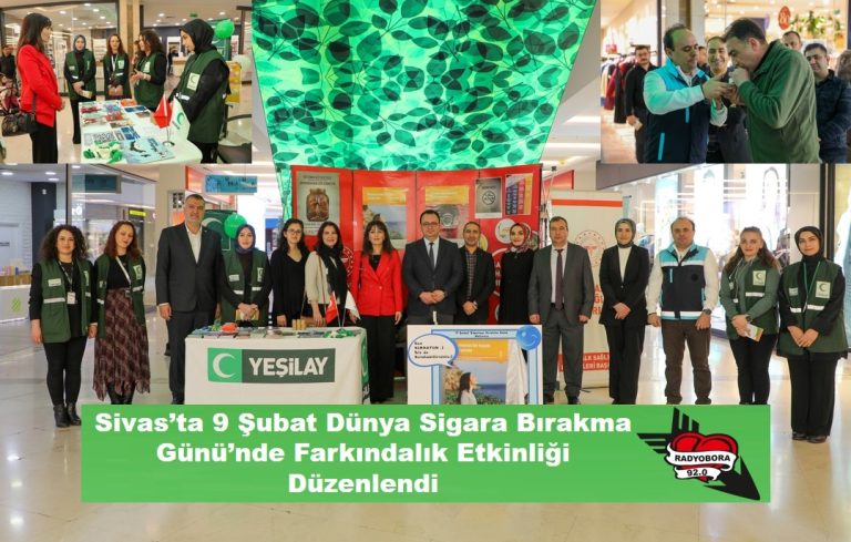 Sivas’ta 9 Şubat Dünya Sigara Bırakma Günü’nde Farkındalık Etkinliği Düzenlendi radyobora