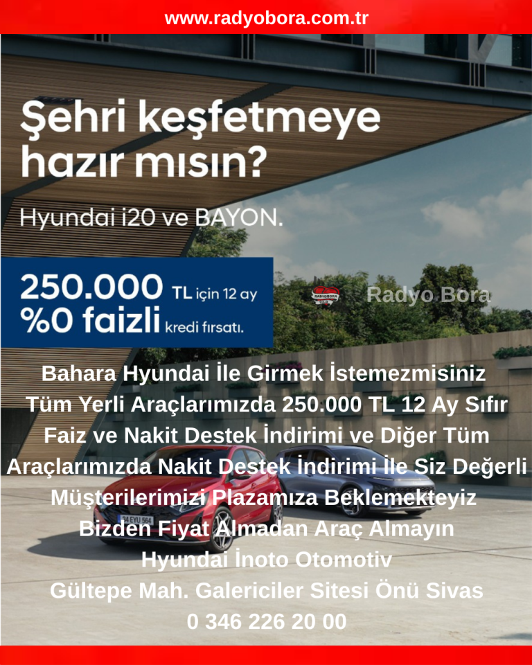 hyundai inoto otomotiv sivas radyobora