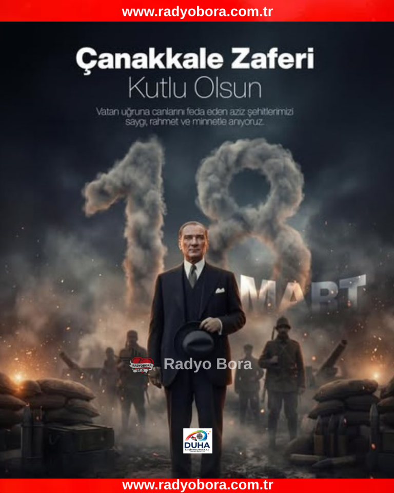18 Mart Çanakkale Zaferi Kutlu Olsun radyo bora