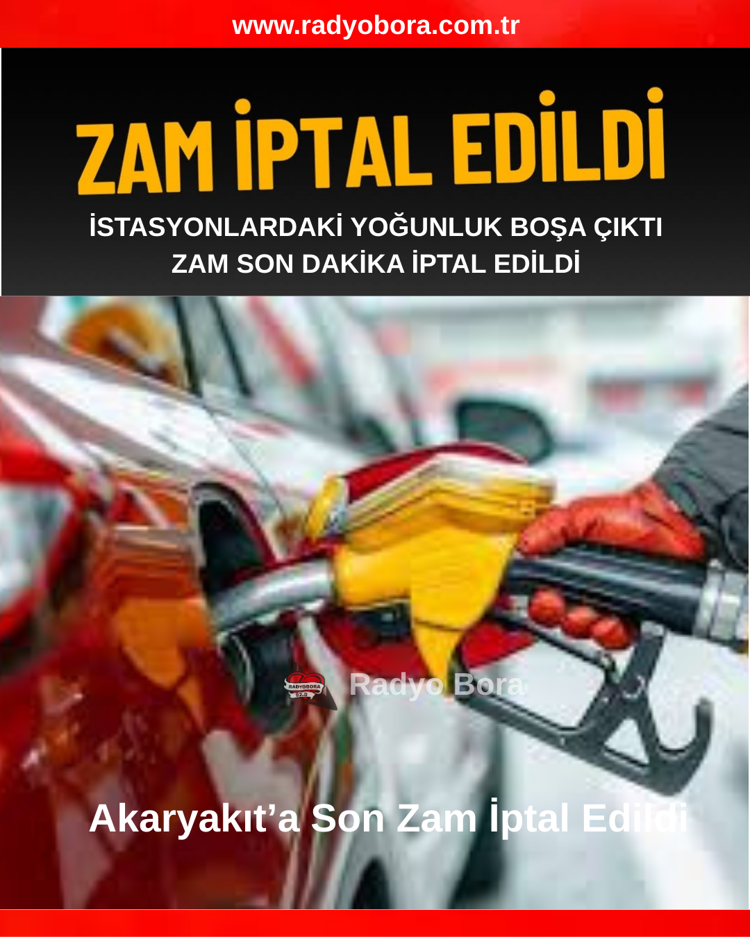 Akaryakıt’a Son Zam İptal Edildi radyobora