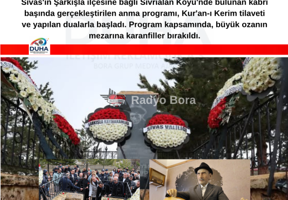 Aşık Veysel’in Vefatının 53. Yıl Dönümünde Mezarı Başında Yâd Edildi RADYO BORA