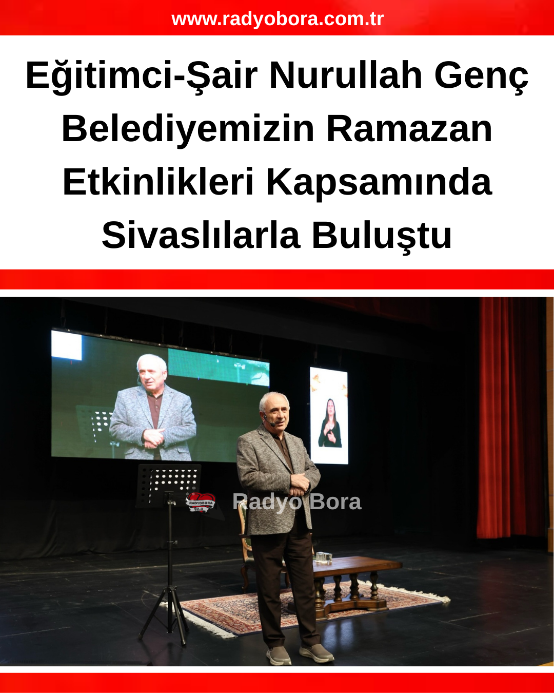 Eğitimci-Şair Nurullah Genç Belediyemizin Ramazan Etkinlikleri Kapsamında Sivaslılarla Buluştu RADYO BORA