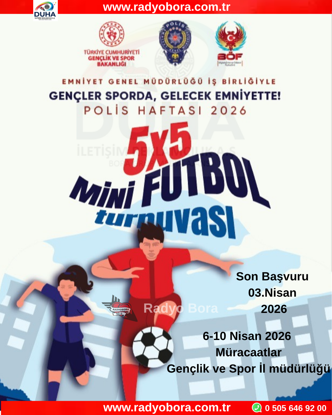 Gençler Sporda Gelecek Emniyette- 5x5 Futbol Turnuvası RADYO BORA