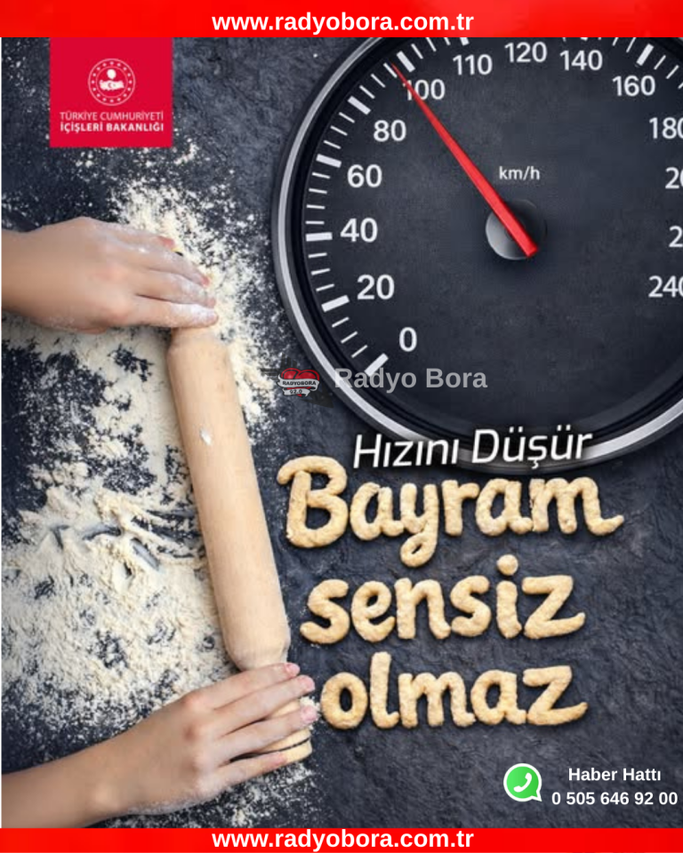 Hızını Düşür Sensiz Bayram Olmaz radyobora