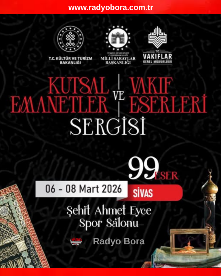 Kutsal Emanetler ve Vakıf Medeniyetinin teberru edilmiş en güzel eserleri Sivas'a geliyor. radyobora