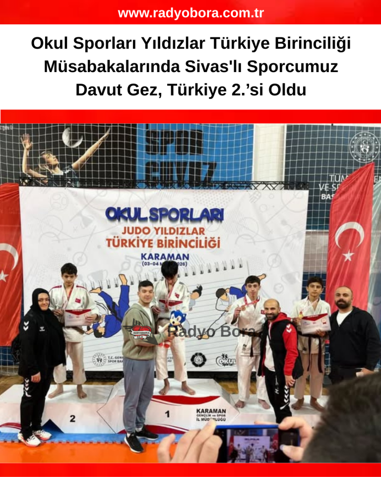 Okul Sporları Yıldızlar Türkiye Birinciliği Müsabakalarında Sivas'lı Sporcumuz Davut Gez, Türkiye 2.’si Oldu radyo bora