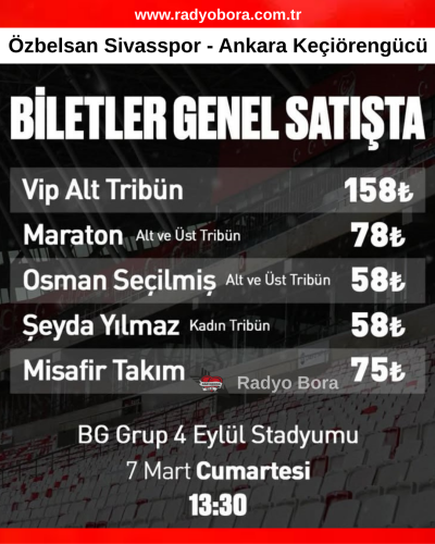 Özbelsan Sivasspor - Ankara Keçiörengücü Bilet Fiyatları radyobora