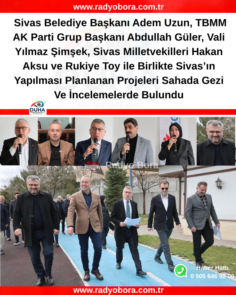 SİVAS'TA SAHADA PROJE DENETİMİ RADYO BORA