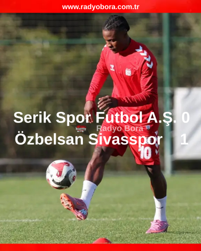 Serik Spor Futbol A.Ş. 0 Özbelsan Sivasspor 1 radyobora