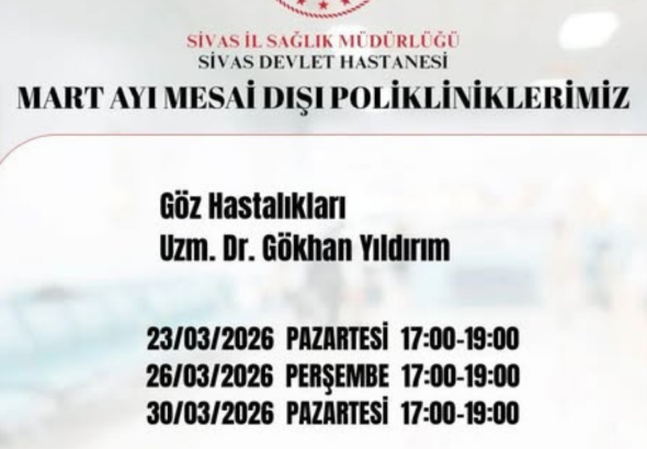 Sivas Devlet Hastanesi Mart Ayı Mesai Dışı Poliklinikleri radyo bora