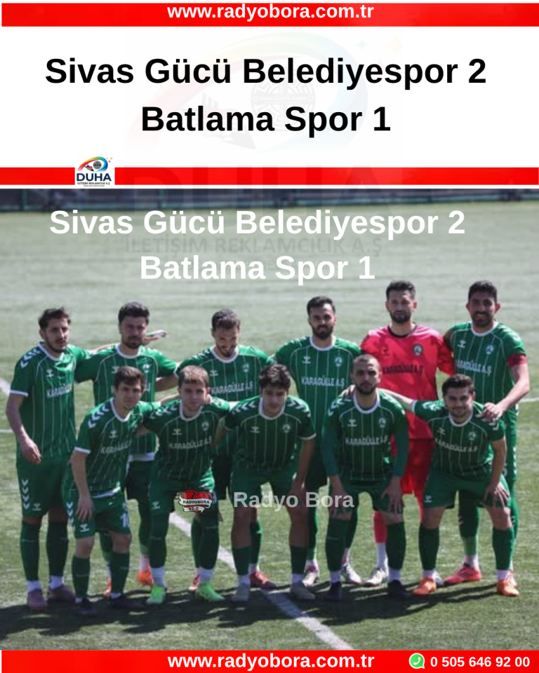 Sivas Gücü Belediyespor 2 Batlama Spor 1 radyo bora