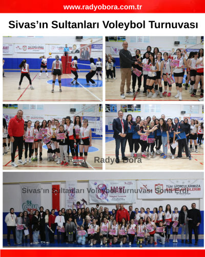 Sivas’ın Sultanları Voleybol Turnuvası radyobora