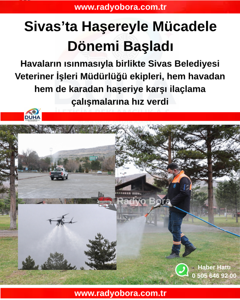 Sivas’ta Haşereyle Mücadele Dönemi Başladı radyo bora
