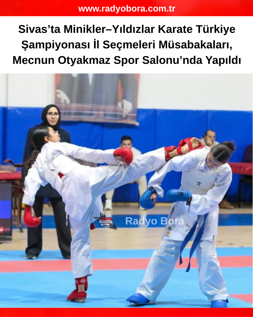 Sivas’ta Minikler–Yıldızlar Karate Türkiye Şampiyonası İl Seçmeleri Müsabakaları, Mecnun Otyakmaz Spor Salonu’nda Yapıldı radyo bora