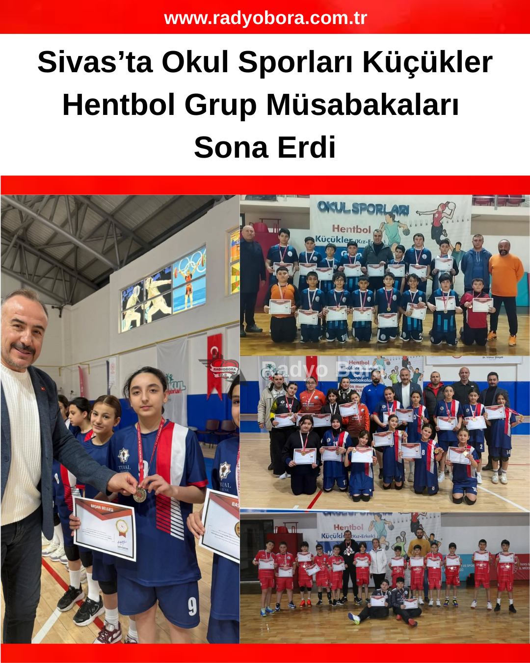 Sivas’ta Okul Sporları Küçükler Hentbol Grup Müsabakaları Sona Erdi RADYO BORA