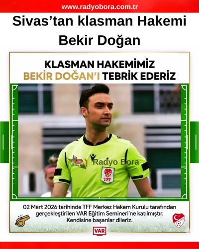 Sivas’tan klasman Hakemi Bekir Doğan radyo bora