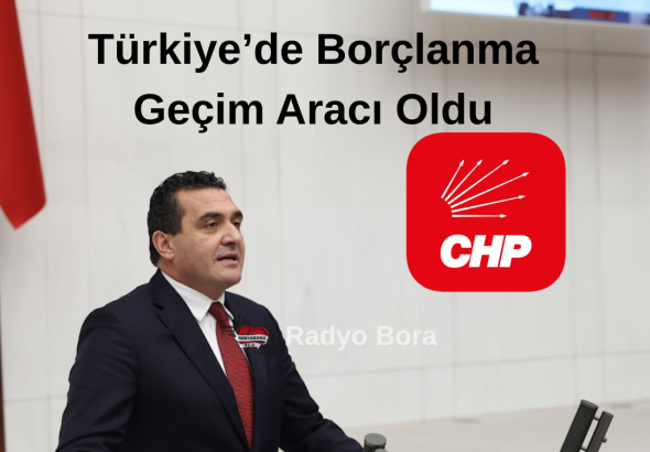 Türkiye’de Borçlanma Geçim Aracı Oldum radyo bora