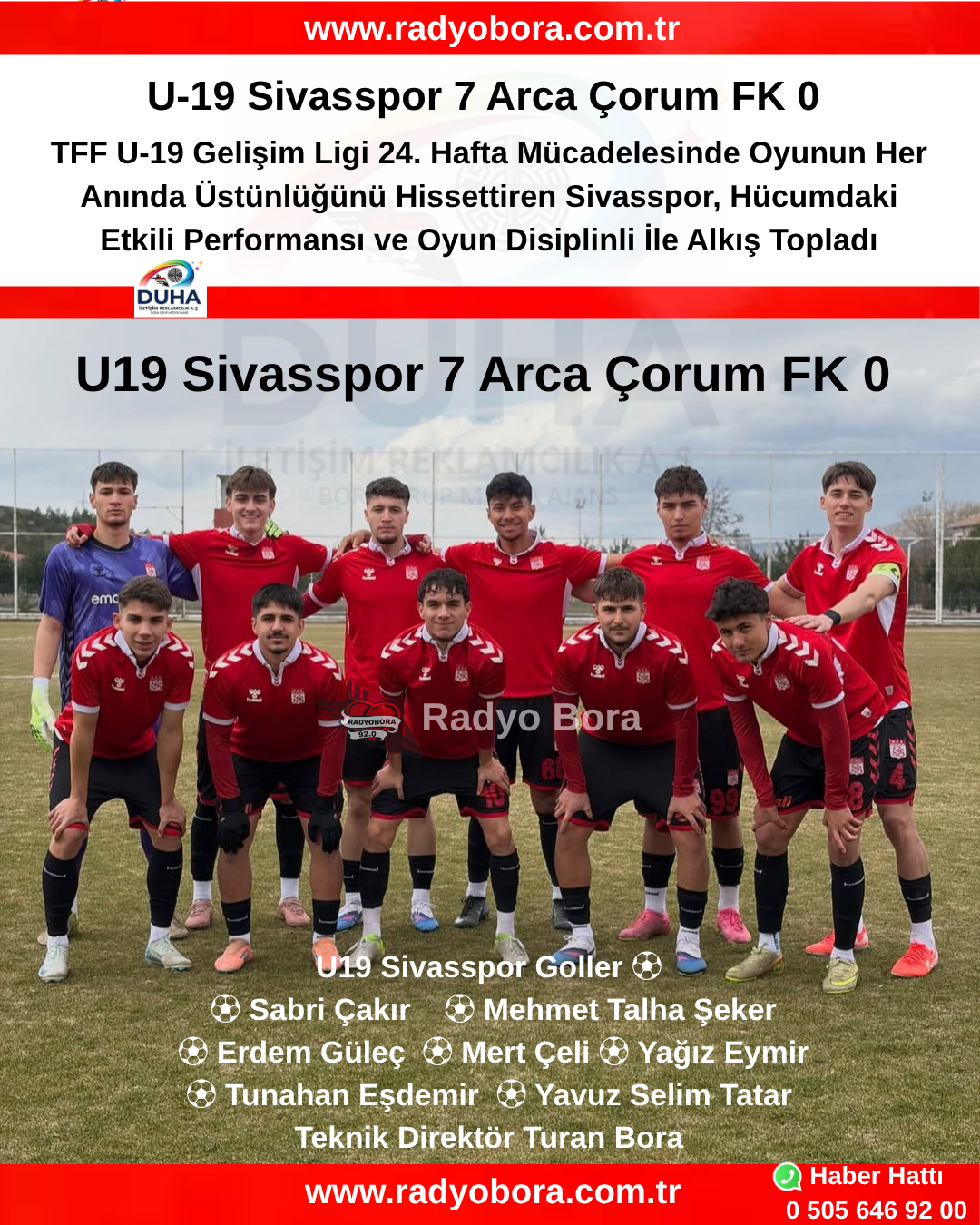 U-19 Sivasspor 7 Arca Çorum FK 0  RADYOBORA