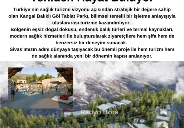 Kangal Balıklı Göl Tabiat Parkı Yeniden Hayat Buluyor Radyo Bora