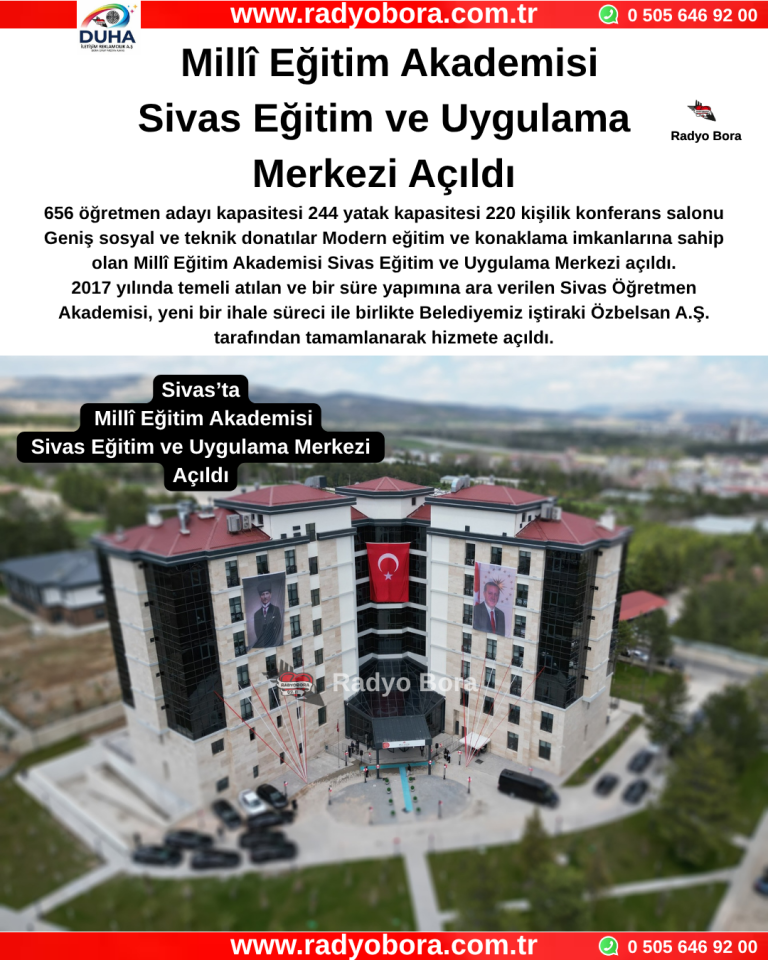 Millî Eğitim Akademisi Sivas Eğitim ve Uygulama Merkezi Açıldı Radyo Bora