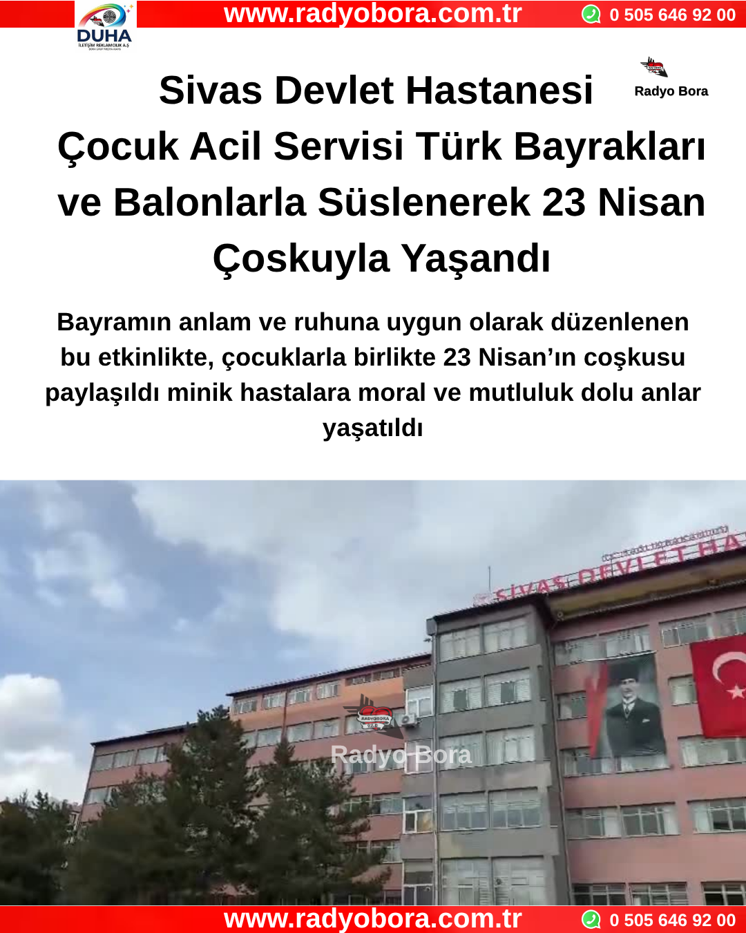 Sivas Devlet Hastanesi Çocuk Acil Servisi Türk Bayrakları ve Balonlarla Süslenerek 23 Nisan Çoskuyla Yaşandı Radyo Bora
