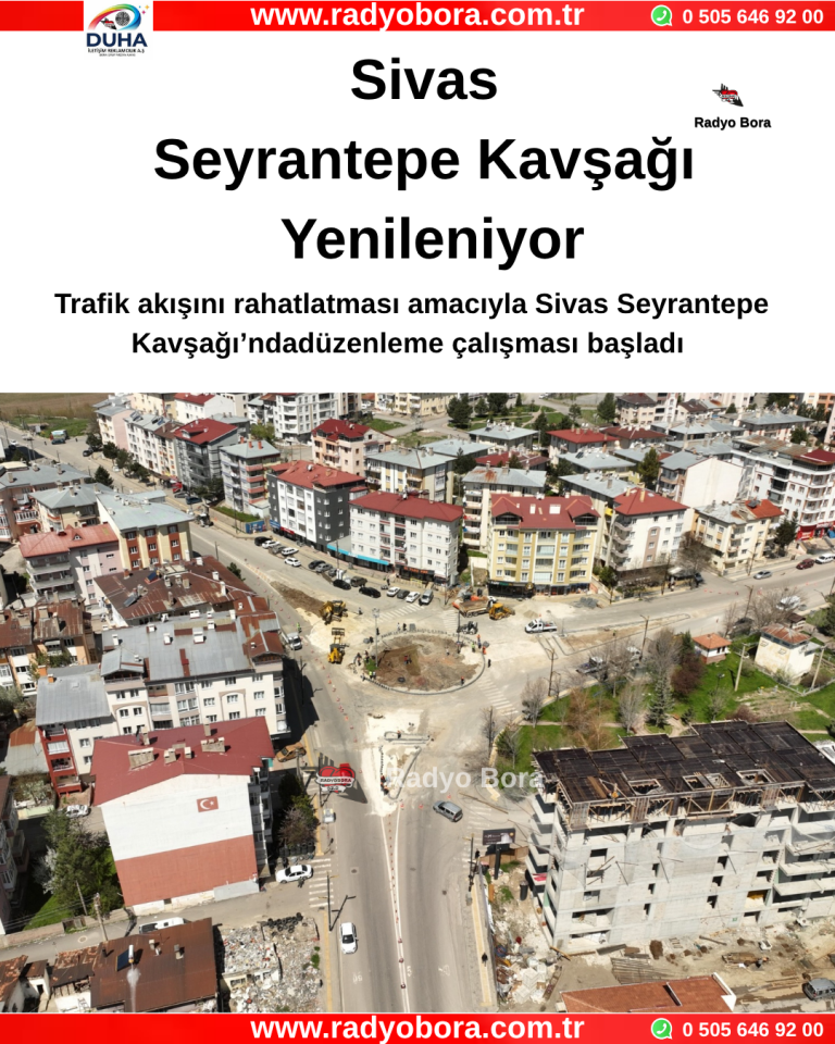 Sivas Seyrantepe Kavşağı Yenileniyor Radyo Bora