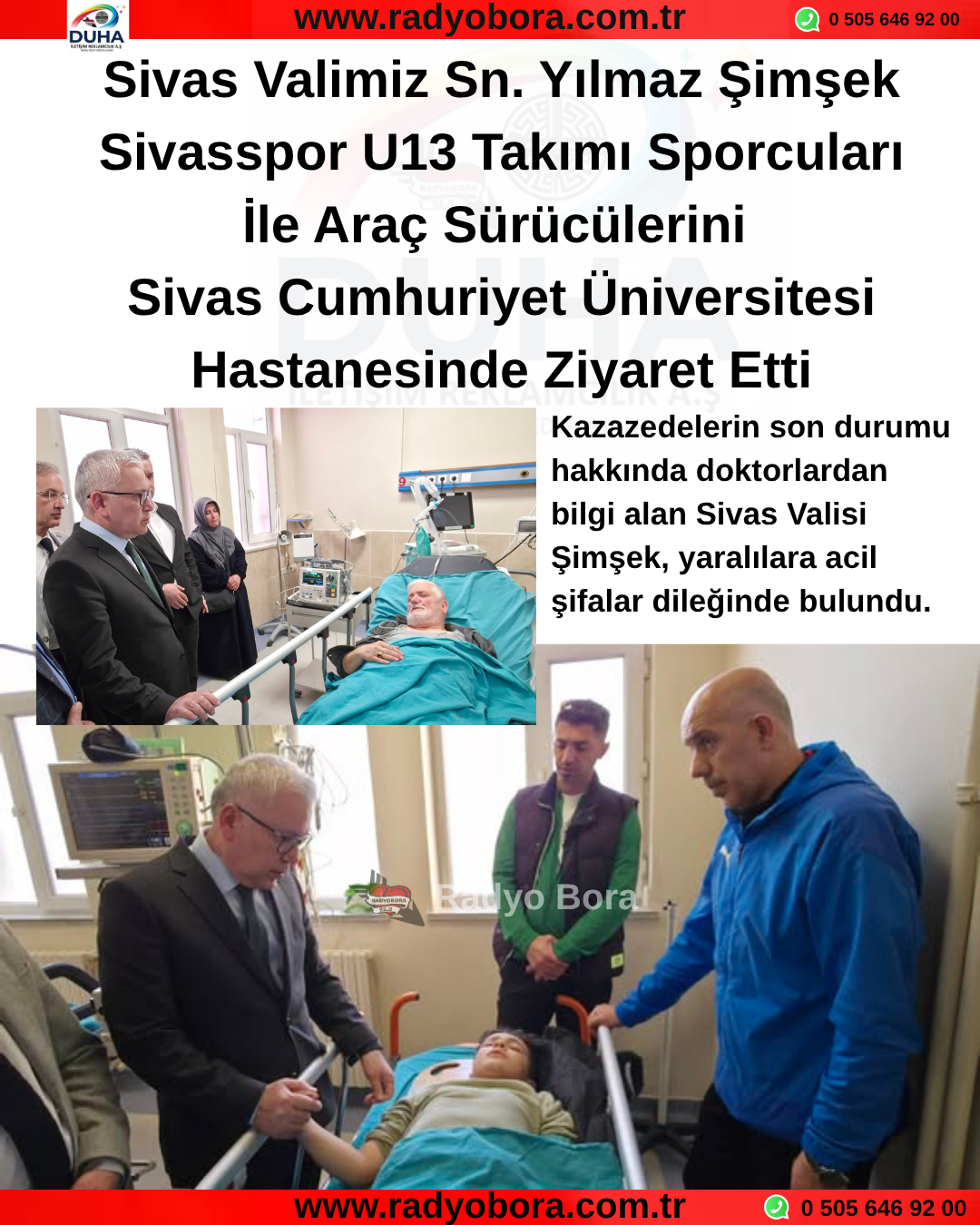 Sivas Valimiz Sn. Yılmaz Şimşek Sivasspor U13 Takımı Sporcuları İle Araç Sürücülerini Sivas Cumhuriyet Üniversitesi Hastanesinde Ziyaret Etti Radyo Bora